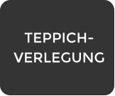 TEPPICH-VERLEGUNG